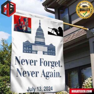 God Bless America Donald Trump Assasination Attempt Never For Get Never Again July 13 2024 Garden House Flag