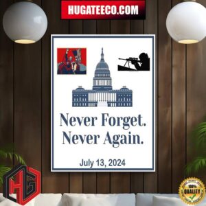God Bless America Donald Trump Assasination Attempt Never For Get Never Again July 13 2024 Home Decor Poster Canvas