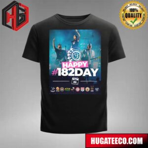 Happy 182day Blink-182 June 30 2024 T-Shirt