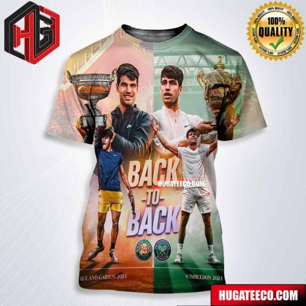 He’s Done It Back To Back Carlos Alcaraz Becomes The 6th Man In The Open Era To Win Roland-Garros And Wimbledon Titles All Over Print Shirt