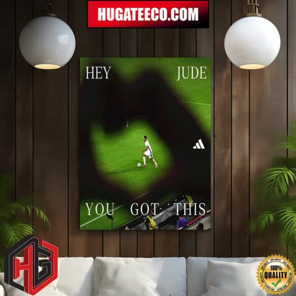 Hey Jude You Got This By Adidas Home Decor Poster Canvas