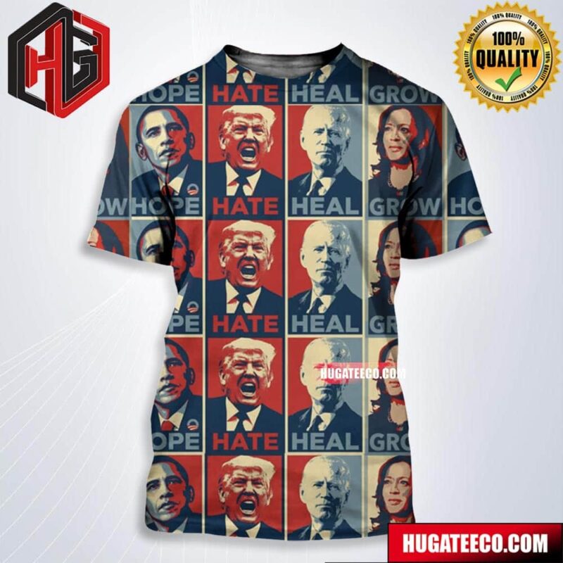 Hope Hate Heal Grow Obama Trump Biden Harris All Over Print Shirt