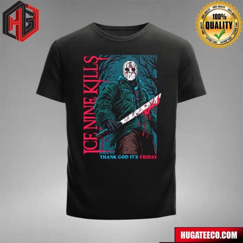 Ice Nine Kills Thank God Its Friday M72 World Tour 2024 Merchandise T-Shirt