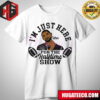 Just Here For The Halftime Show Usher Merch T-Shirt