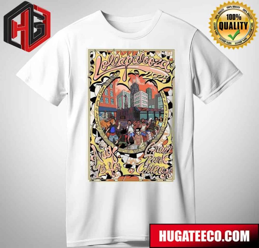 JFG Lollapalooza 2024 Signed And Numbered Merch Poster On Aug 1st 4th At Grant Park Chicago T-Shirt