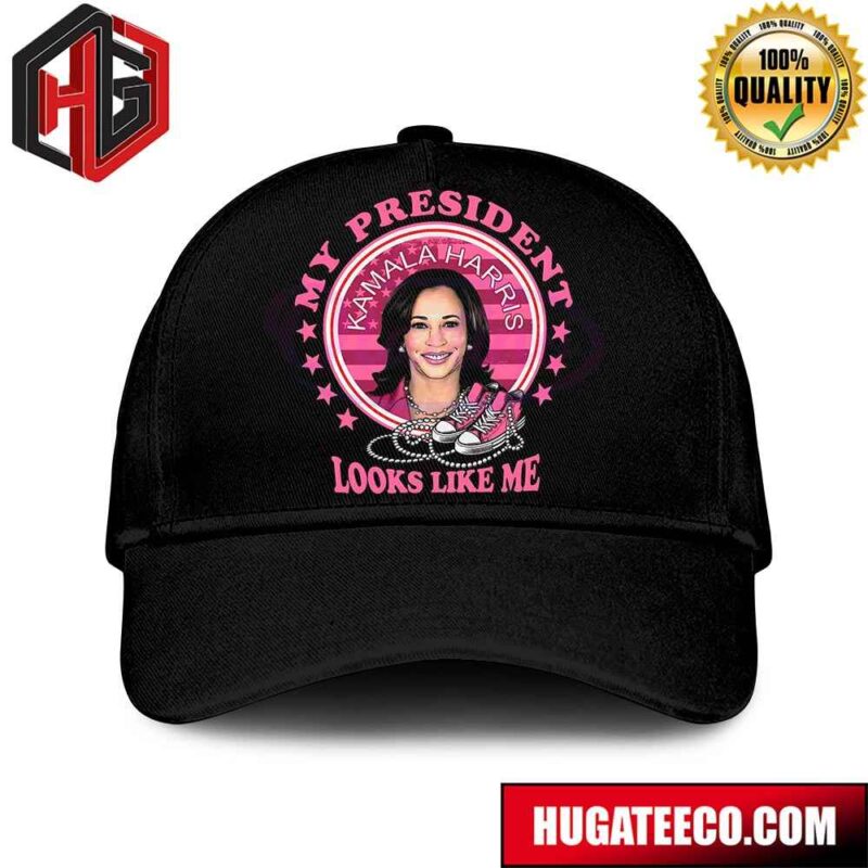 Kamala Harris My President Looks Like Me Hat Cap