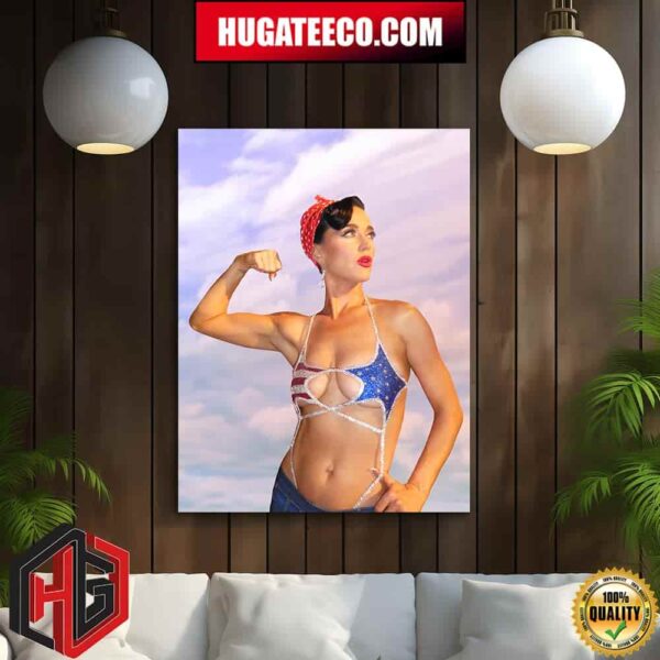 Katy Perry Woman?s World Is Going To Work In One Week Happy Fourth July Day Home Decor Poster Canvas