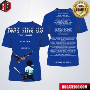 Kendrick Lamar Not Like Us The Game Out Now All Over Print Shirt