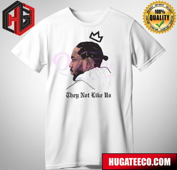 King Kendrick Lamar They Not Like Us T-Shirt