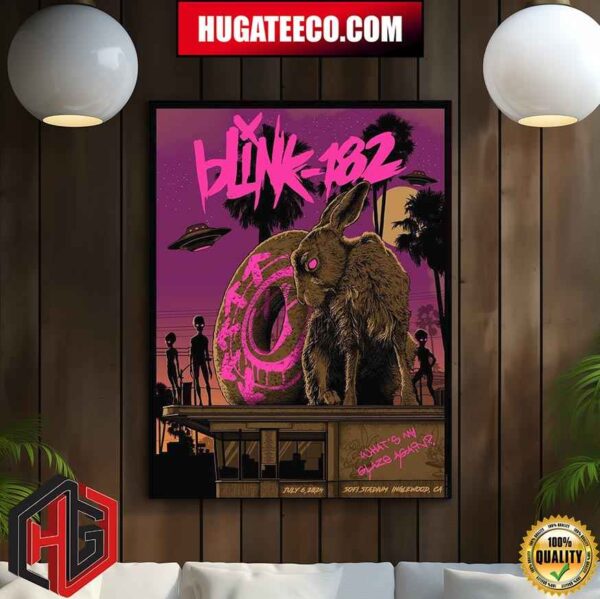 Limited Poster For Blink-182 For Tonight’s On July 6 2024 Show In Inglewoood Ca At Sofi Stadium Poster Canvas