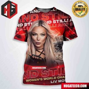 Liv Morgan And Still WWE Women’s World Champion All Over Print Shirt