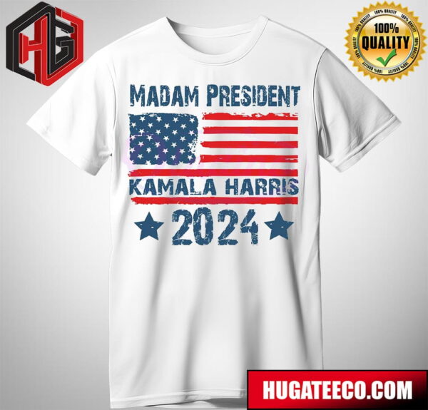 Madam President Kamala Harris 2024 US Flag T-Shirt