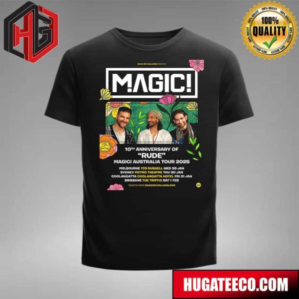Magic Are Going On A Tour Of Australia Next January To Celebrate The 10th Anniversary Of Rude T-Shirt