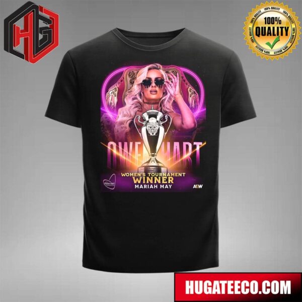 Mariah May Has Won The 2024 Owen Hart Foundation Women?s Tournament AEW Dynamite T-Shirt