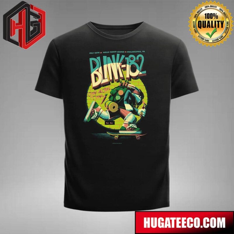 Merch Poster For Blink-182 Show In Philadelphia Pa USA On July 26th 2024 At Well Fargo Center T-Shirt