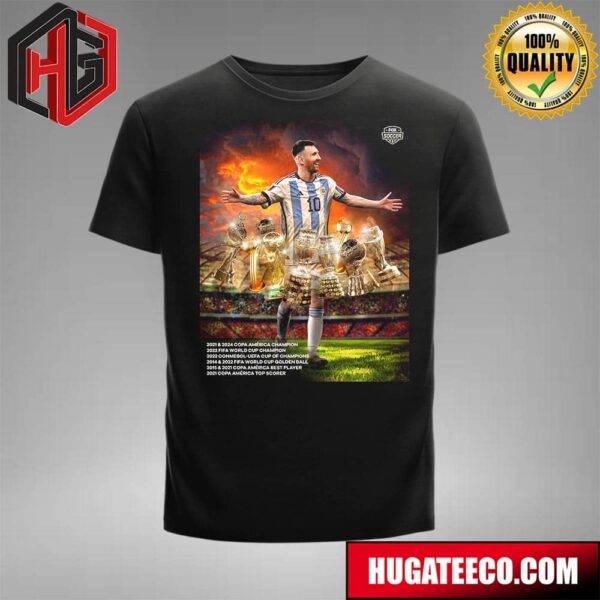 Messi Adds Another Trophy To His Collection With Argentina New Cup 2024 Copa America Champion T-Shirt