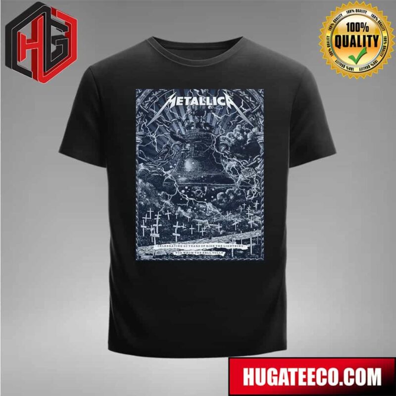 Metallica Celebrating 40 Years Of Metallica Ride The Lightning For Whom The Bell Tolls T-Shirt