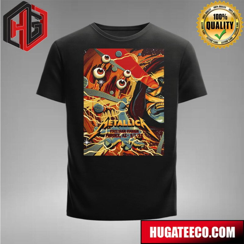 Metallica No Repeat Weekend of the 2023 European M72 World Tour At State Farm Stadium In Phoenix AZ On 9 1 Merch T-Shirt