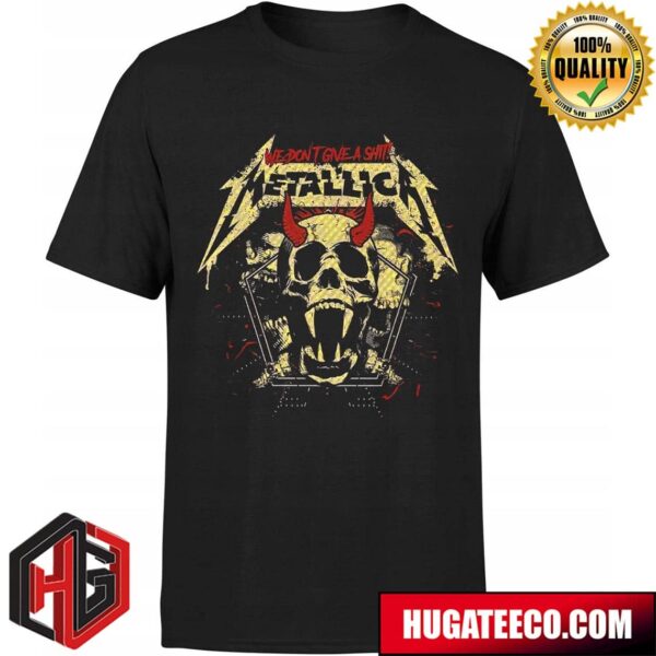 Metallica Rock Guitar Concert Skull We Dont Give A Shit T-Shirt
