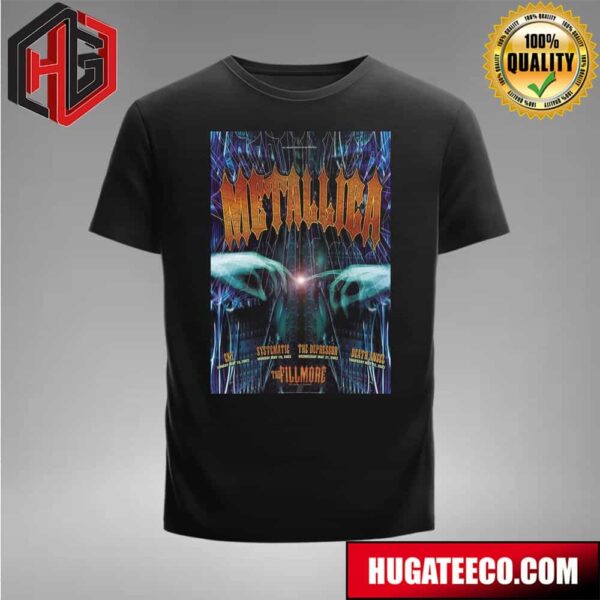 Metallica’s Four-Night Residency At The Fillmore In San Francisco In 2003 Original Poster Fifth Member Exclusivefifth Member Exclusive Merch T-Shirt