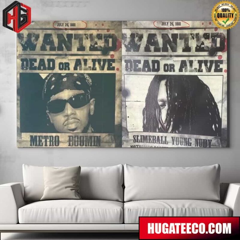 Metro Boomin And Young Nudy John Wayne July 26th 2024 Home Decor Poster Canvas