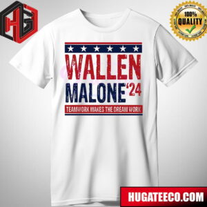Music Wallen Malone 24 Teamwork Makes The Dream Work T-Shirt