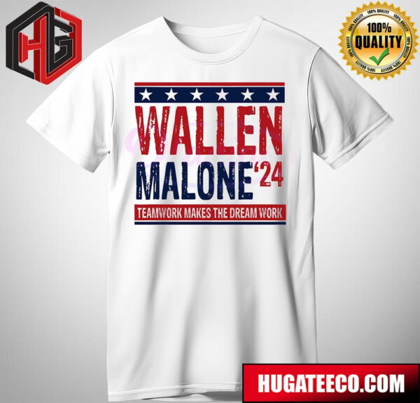 Music Wallen Malone 24 Teamwork Makes The Dream Work T-Shirt