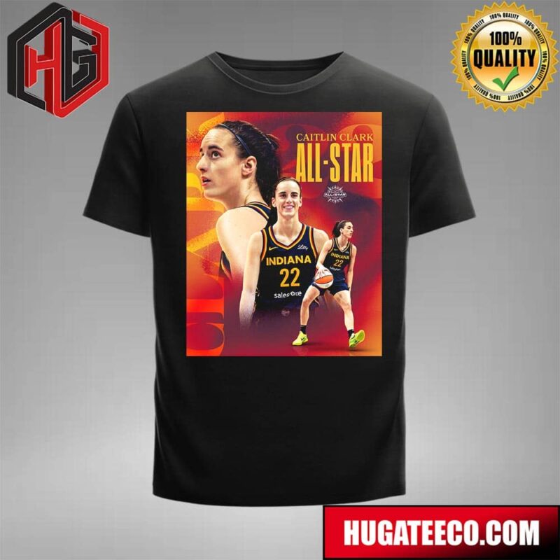 Never A Doubt Caitlin Clark Is A 2024 WNBA All-Star T-Shirt