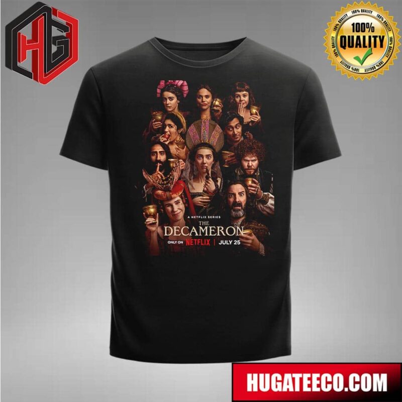 Official Poster For A Netflix Series The Decameron Only On Netflix July 25 T-Shirt