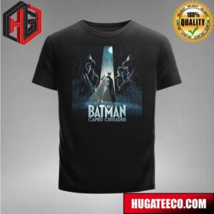 Official Poster For Batman Caped Crusader Releasing August 1 on Prime Video T-Shirt