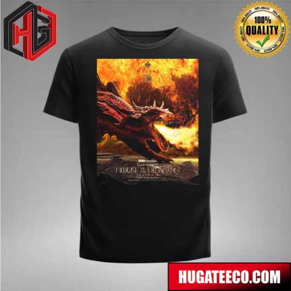 Official Poster For House of the Dragon Game Of Thrones Season 2 Episode 6 Fire Will Reign Merch T-Shirt