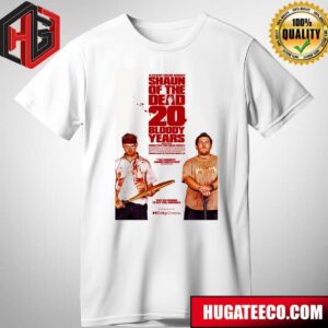 Official Poster For The 20th Anniversary Of Shaun Of The Dead Release In Theaters On August 29th 2024 T-Shirt