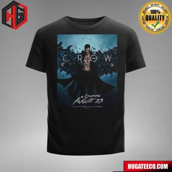 Official Poster For The Crow Releasing In Theaters On August 23 T-Shirt