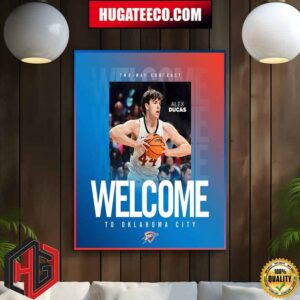 Oklahoma City Thunder Signs Alex Ducas To Two-Way Contract Home Decor Poster Canvas