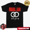 Pearl Jam Candle Merchandise Fan Gifts T-Shirt