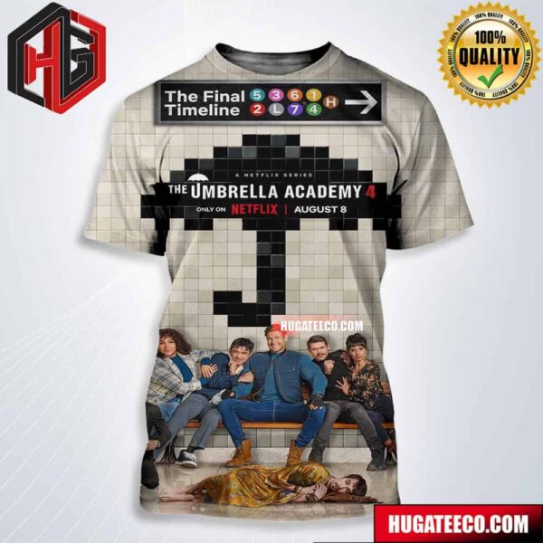 Poster For The Final Season Of The Umbrella Academy 4 Only On Netflix August 8 All Over Print Shirt