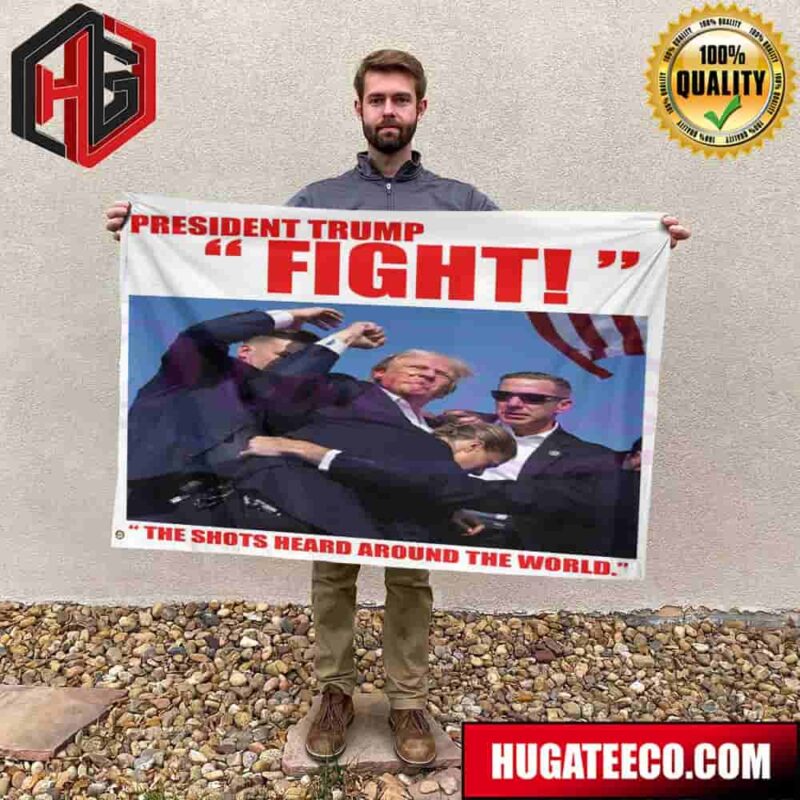President Donald Trump Fight The Shots Heard Around The World Garden House Flag