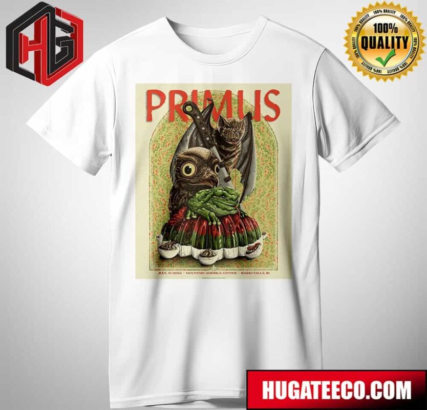 Primus July 15 2024 Mountain America Center Idaho Falls Id Limited Poster Merchandise T-Shirt