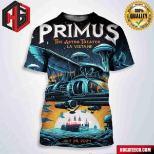 Primus Poster For Show At The Astro Theater In LA Vista NE On July 28 2024 All Over Print Shirt