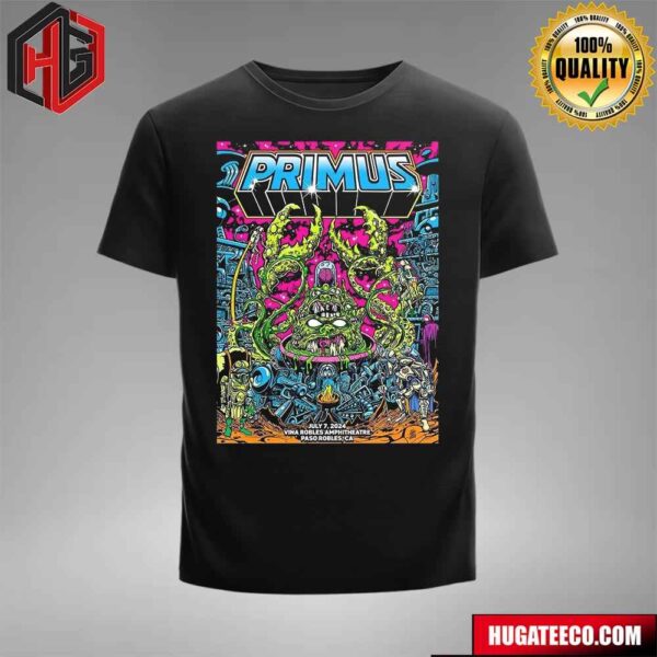 Primus Show On July 7 2024 Vina Robles Amphitheatre Paso Robles Ca Poster Limited Edition Merch T-Shirt