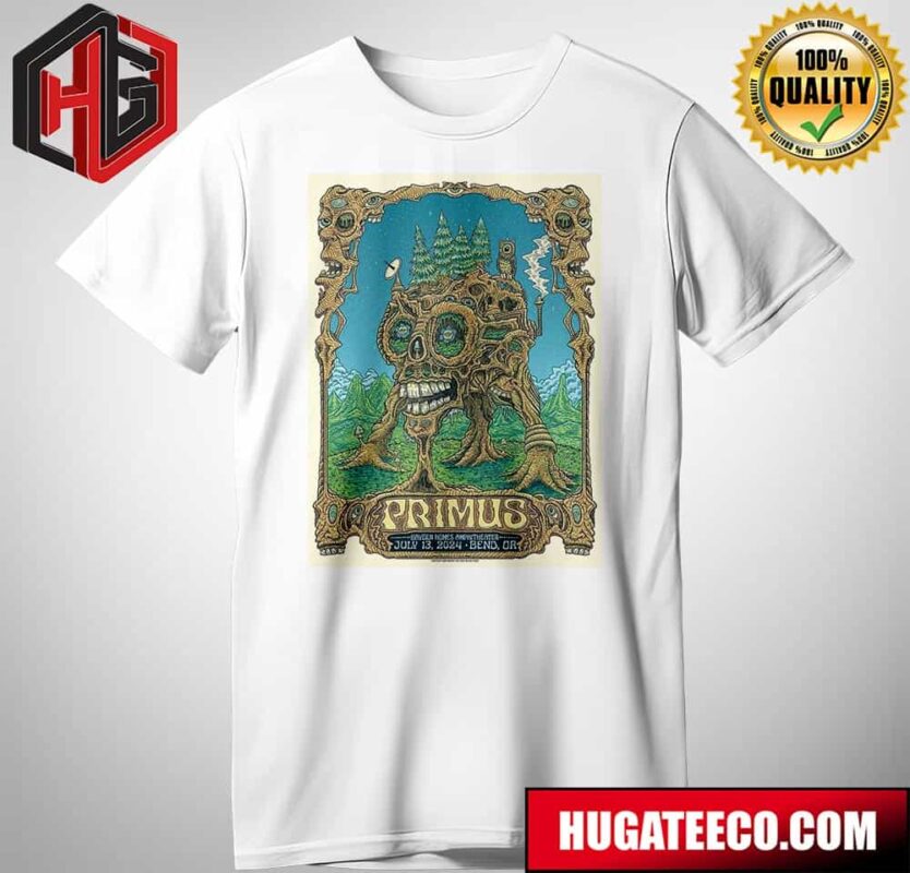 Primus Tonight?s Show In Bend Or At Hayden Homes Amphitheater July 13 2024 T-Shirt