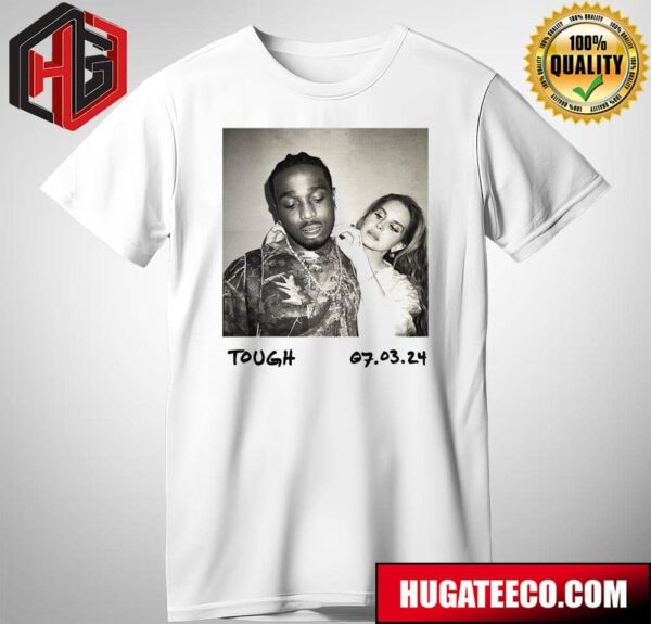 Quavo New Single Tough 3rd Of July 2024 T-Shirt