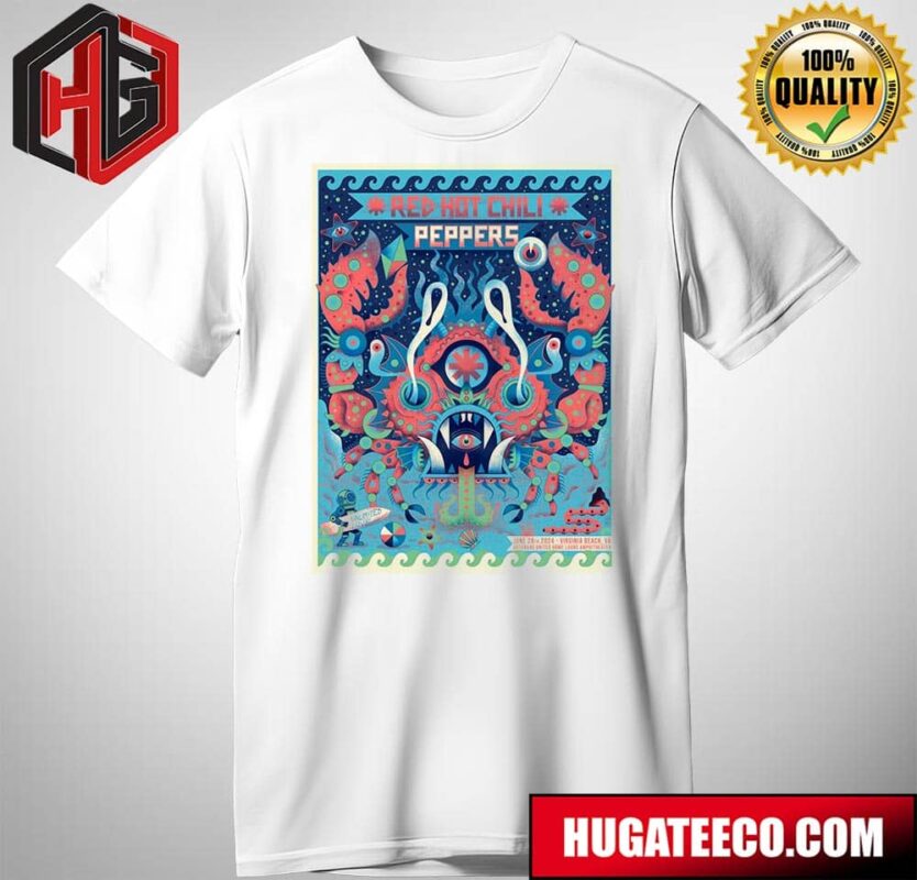 Red Hot Chili Peppers Concert Last Night June 28th 2024 In Virginia Beach USA Poster Version 1 T-Shirt