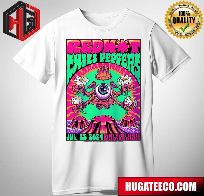Red Hot Chili Peppers Concert Limited Poster By Dozergirl On July 25 2024 At Ruoff Music Center In Noblesville Indiana T-Shirt