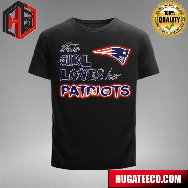 Retro This Girl Loves Her New England Patriots NFL T-Shirt