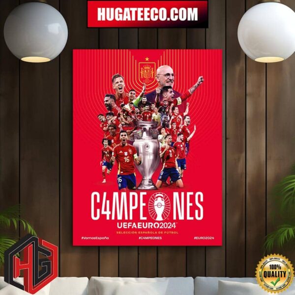 Seleccion Espanola Masculina De Futbol Campeones UEFA Euro 2024 C4ampeones Vamos Espana Home Decor Poster Canvas
