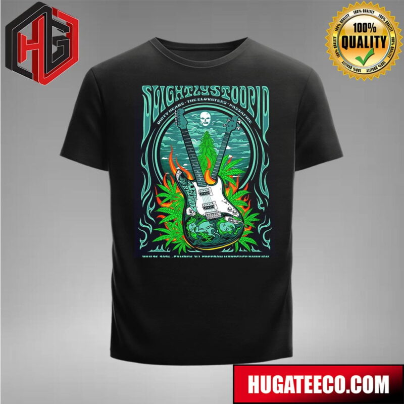 Slightly Stoopid Merch Poster In Gamden NJ Philly July 21 2024 At Freedom Mortgage Pavilion With Dirty Heads The Elovaters Passafire Merch T-Shirt