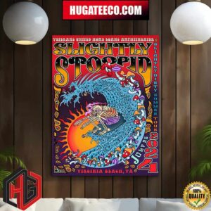 Slightly Stoopid Slightly Dirty Summer Tour 2024 At Vets United Home Loans Amp In Virginia Beach Va Home Decor Poster Canvas