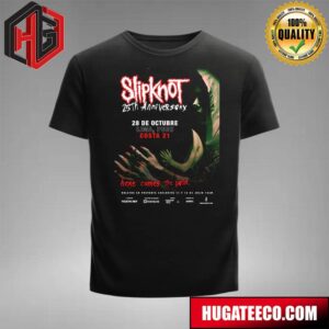 Slipknot 25th Anniversary Show On 28 De Octubre Lima Peru Costa 21 Here Comes The Pain T-Shirt