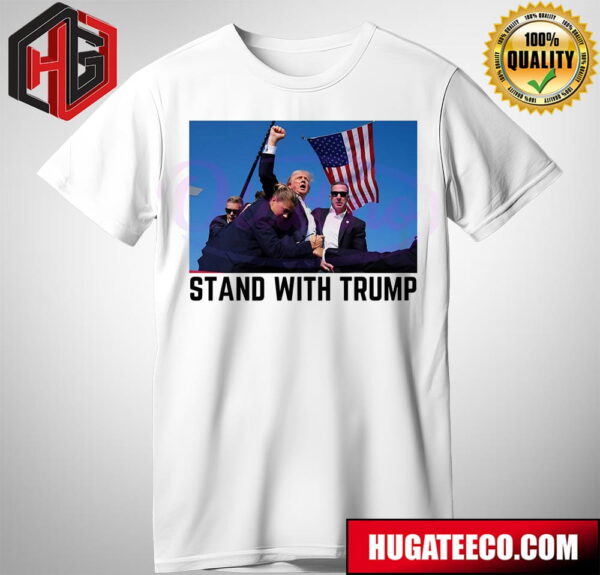 Stand With Donald Trump US President T-Shirt